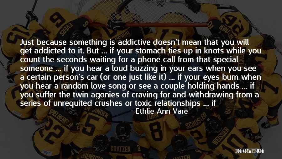 Addicted Your Love Quotes By Ethlie Ann Vare Addicted Your Love Quotes By Ethlie Ann Vare