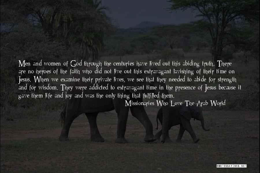 Addicted Your Love Quotes By Missionaries Who Love The Arab World Addicted Your Love Quotes By Missionaries Who Love The Arab World