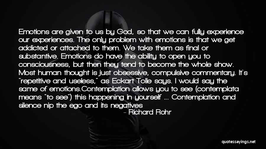 Addicted Your Love Quotes By Richard Rohr Addicted Your Love Quotes By Richard Rohr