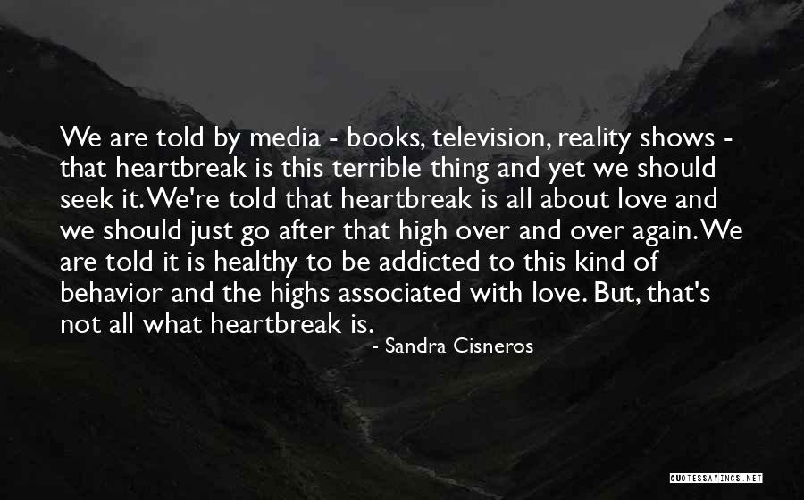 Addicted Your Love Quotes By Sandra Cisneros Addicted Your Love Quotes By Sandra Cisneros