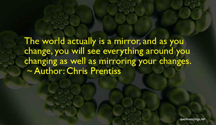 Addiction And Change Quotes By Chris Prentiss