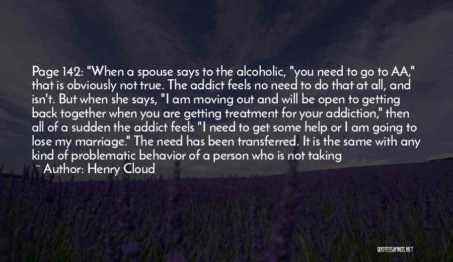 Addiction And Change Quotes By Henry Cloud