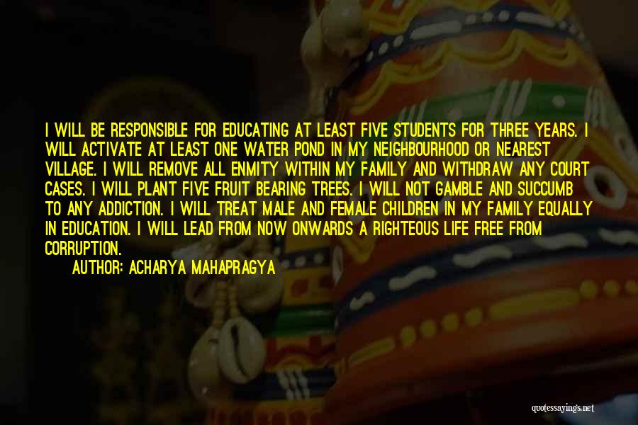 Addiction And Family Quotes By Acharya Mahapragya