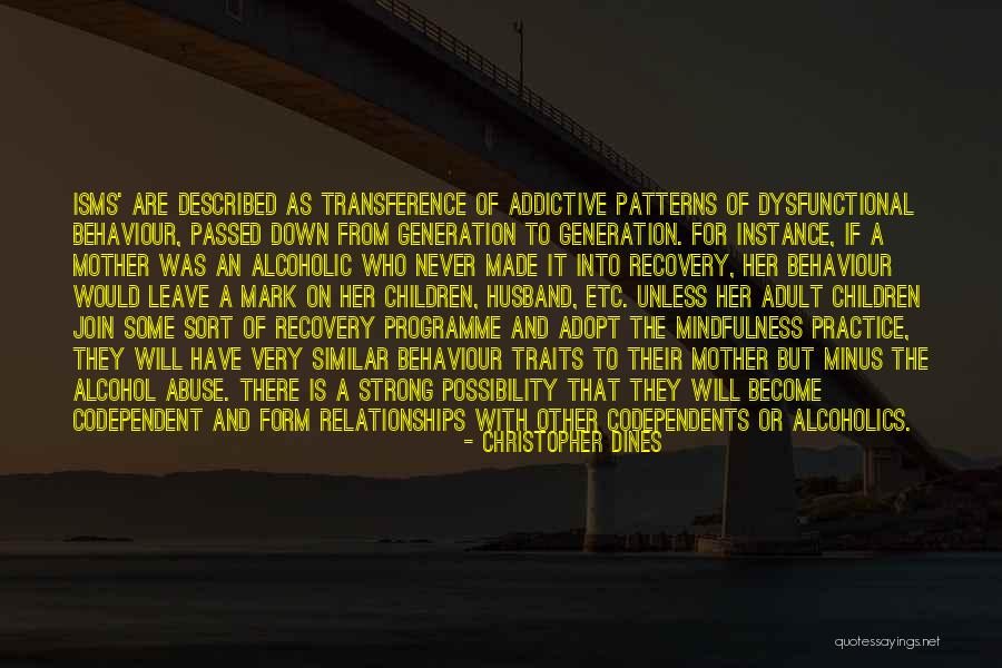 Addiction And Family Quotes By Christopher Dines Addiction And Family Quotes By Christopher Dines