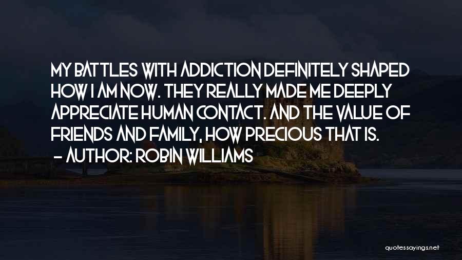 Addiction And Family Quotes By Robin Williams