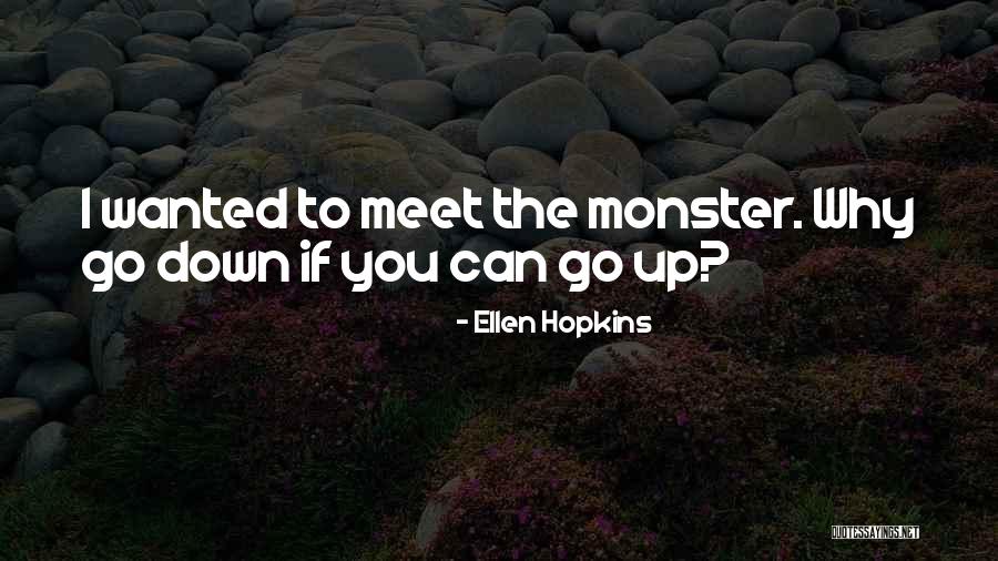 Addiction And Substance Abuse Quotes By Ellen Hopkins Addiction And Substance Abuse Quotes By Ellen Hopkins