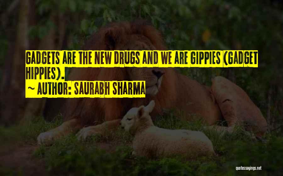 Addiction Drugs Quotes By Saurabh Sharma