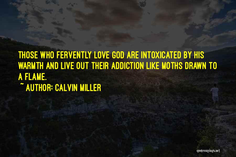 Addiction Inspirational Quotes By Calvin Miller