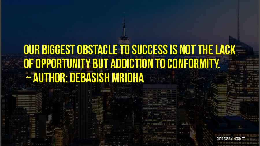 Addiction Inspirational Quotes By Debasish Mridha