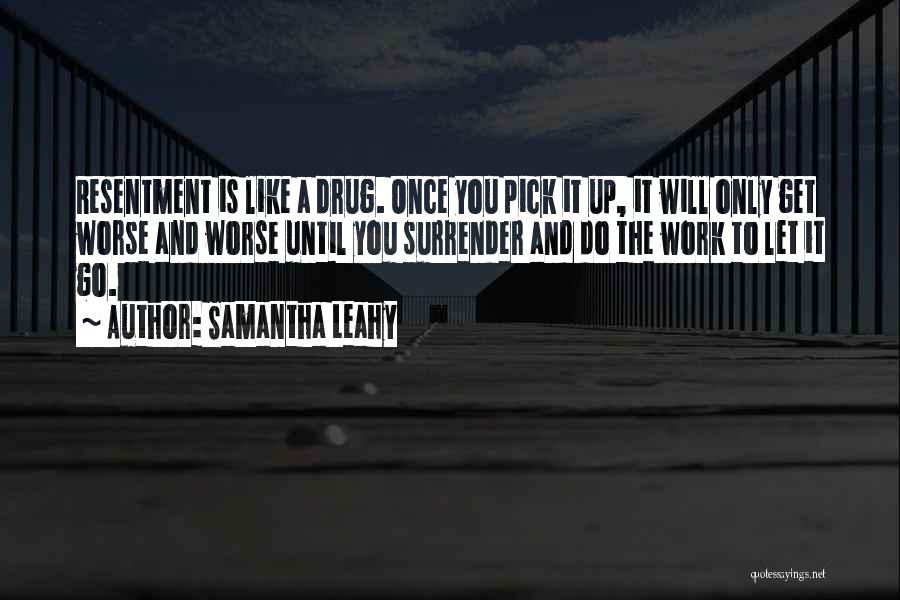 Addiction Inspirational Quotes By Samantha Leahy