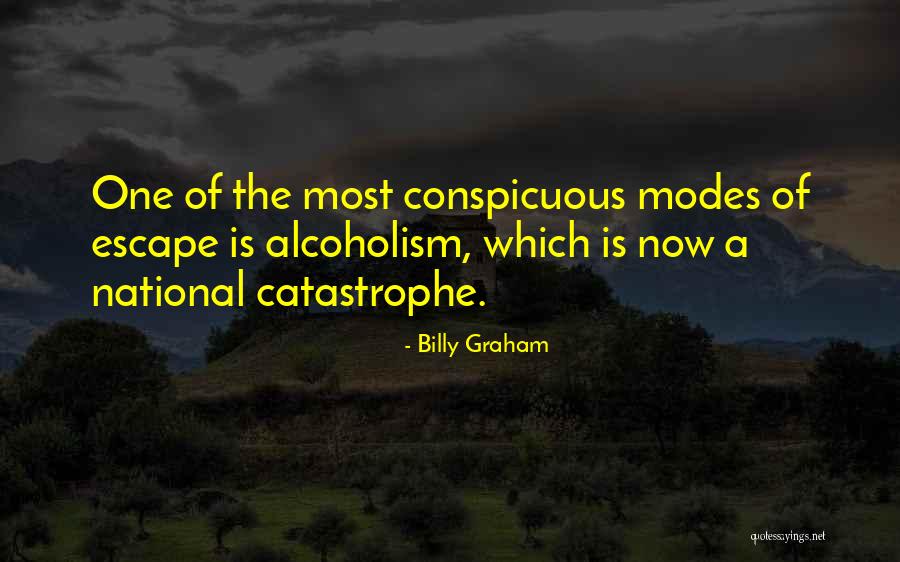 Addiction Of Alcoholism Quotes By Billy Graham Addiction Of Alcoholism Quotes By Billy Graham