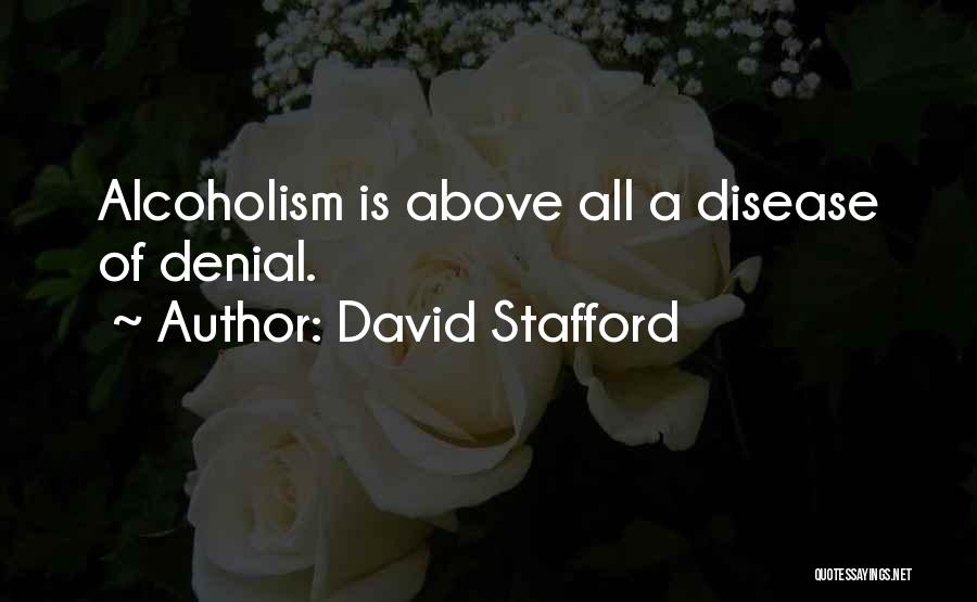 Addiction Recovery Quotes By David Stafford