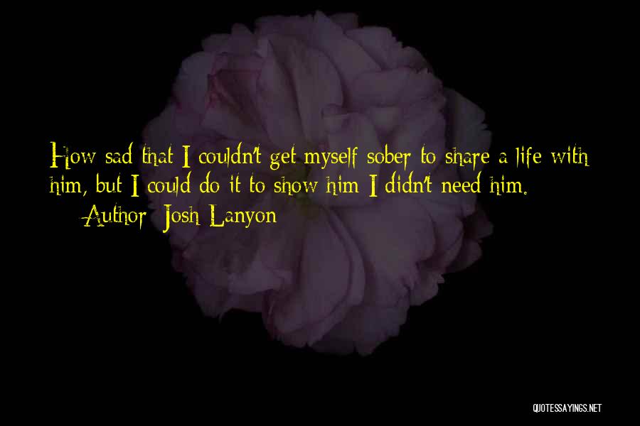 Addiction Recovery Quotes By Josh Lanyon