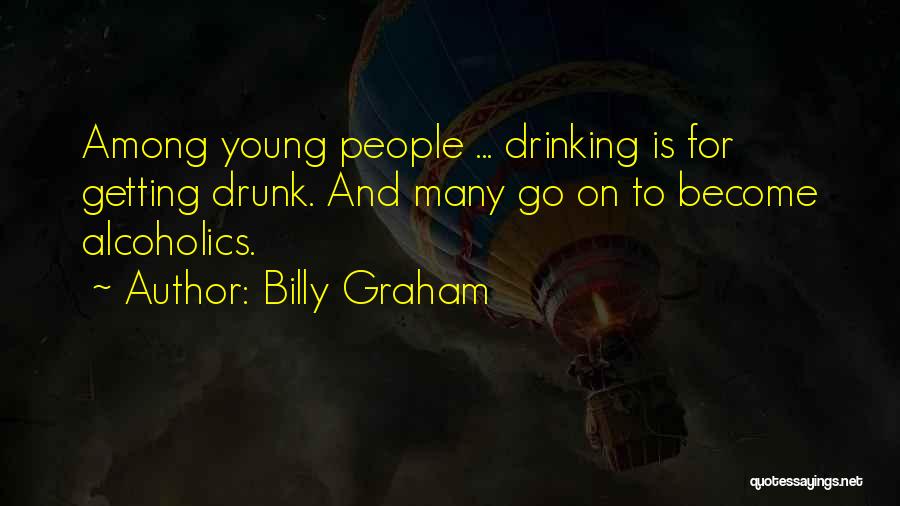 Addiction To Alcohol Quotes By Billy Graham