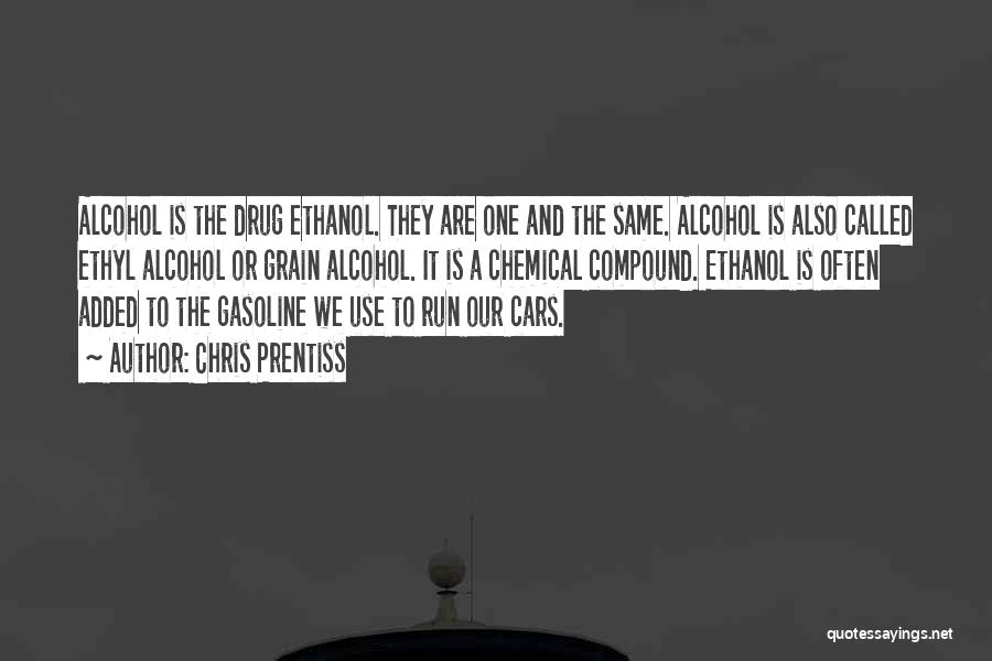 Addiction To Alcohol Quotes By Chris Prentiss