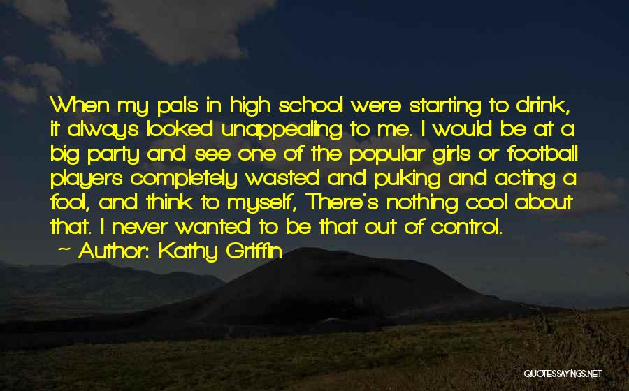 Addiction To Alcohol Quotes By Kathy Griffin