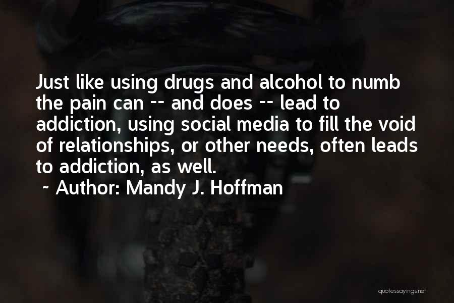 Addiction To Alcohol Quotes By Mandy J. Hoffman