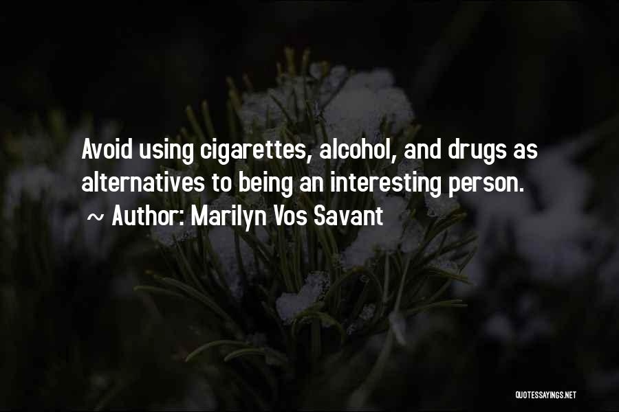 Addiction To Alcohol Quotes By Marilyn Vos Savant