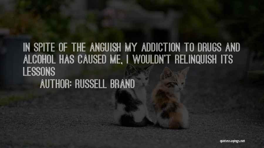 Addiction To Alcohol Quotes By Russell Brand