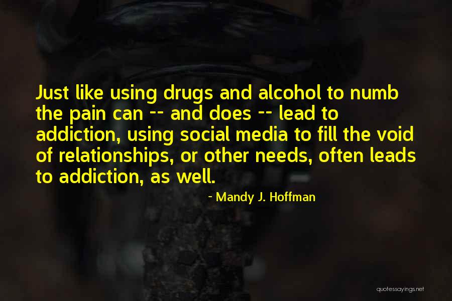 Addiction To Drugs And Alcohol Quotes By Mandy J. Hoffman