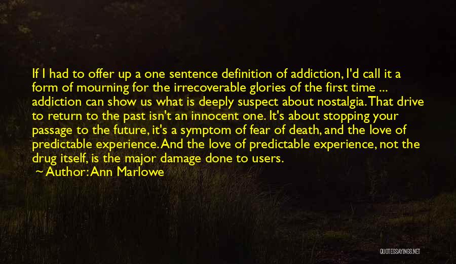 Addiction To Drugs Quotes By Ann Marlowe