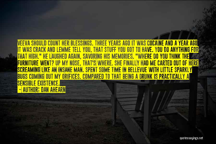 Addiction To Drugs Quotes By Dan Ahearn