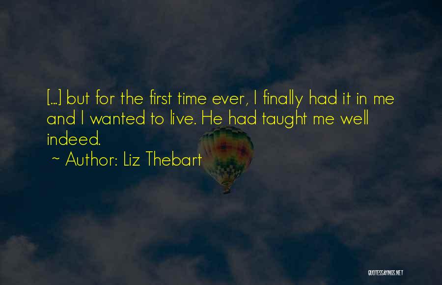 Addiction To Drugs Quotes By Liz Thebart