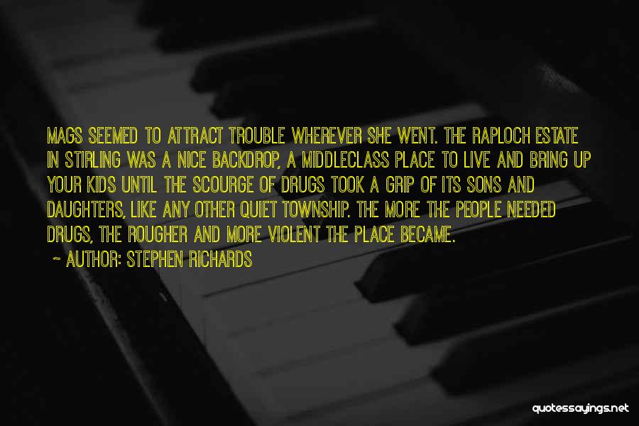 Addiction To Drugs Quotes By Stephen Richards