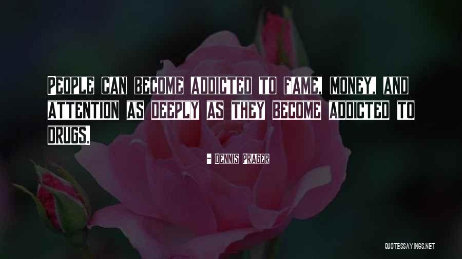 Addiction To Money Quotes By Dennis Prager Addiction To Money Quotes By Dennis Prager