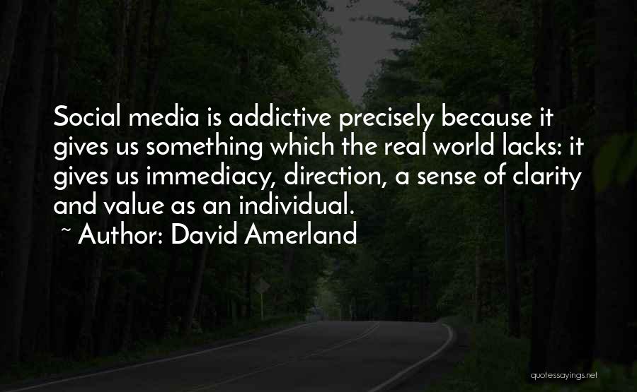 Addiction To Social Media Quotes By David Amerland