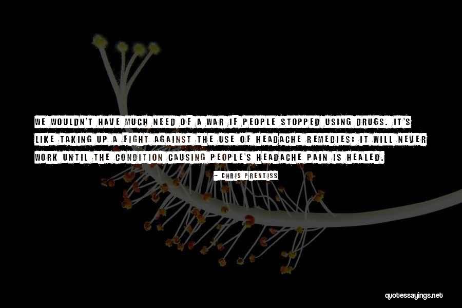 Addiction Treatment Quotes By Chris Prentiss