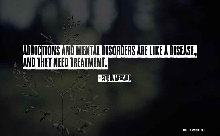 Addiction Treatment Quotes By Syesha Mercado