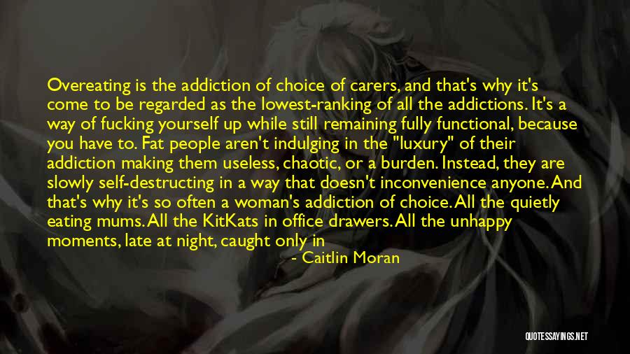 Addictions Quotes By Caitlin Moran