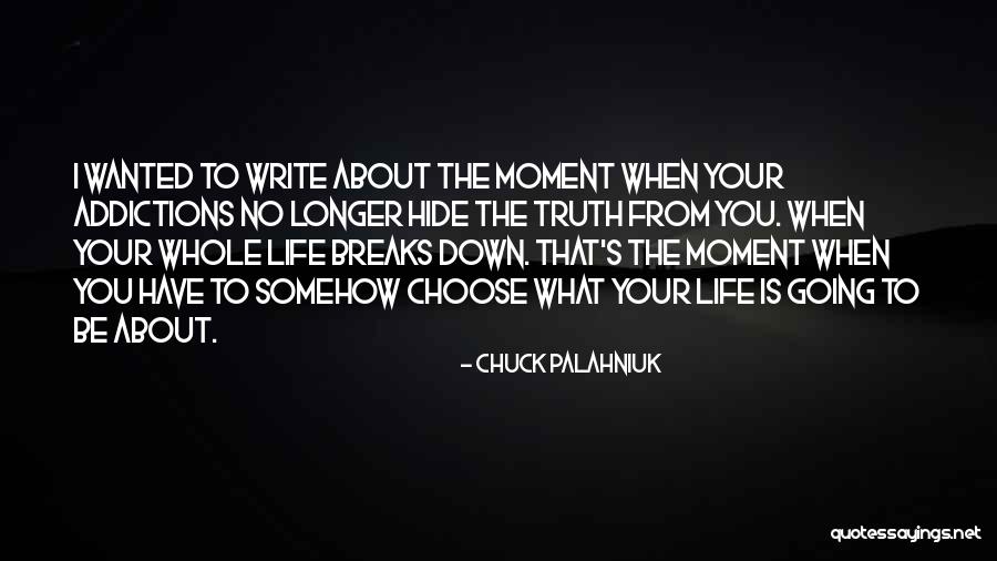 Addictions Quotes By Chuck Palahniuk