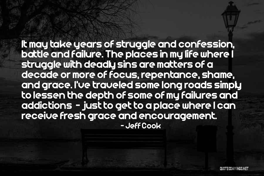 Addictions Quotes By Jeff Cook