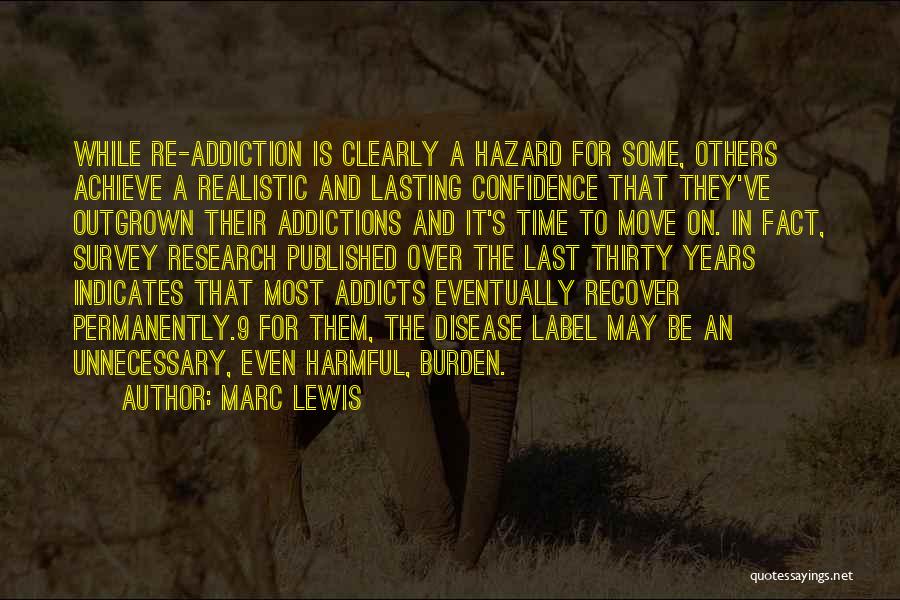 Addictions Quotes By Marc Lewis