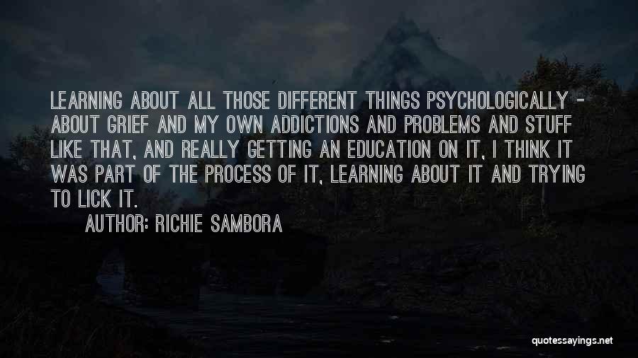 Addictions Quotes By Richie Sambora