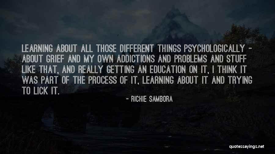 Addictions Quotes By Richie Sambora