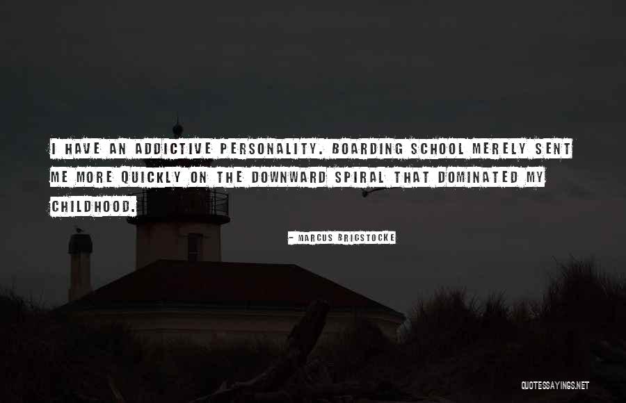 Addictive Personality Quotes By Marcus Brigstocke Addictive Personality Quotes By Marcus Brigstocke