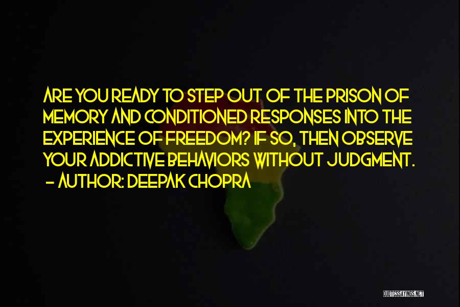 Addictive Quotes By Deepak Chopra