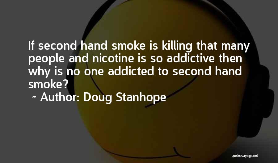 Addictive Quotes By Doug Stanhope