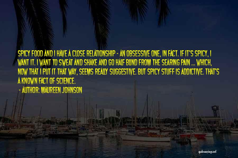 Addictive Relationship Quotes By Maureen Johnson