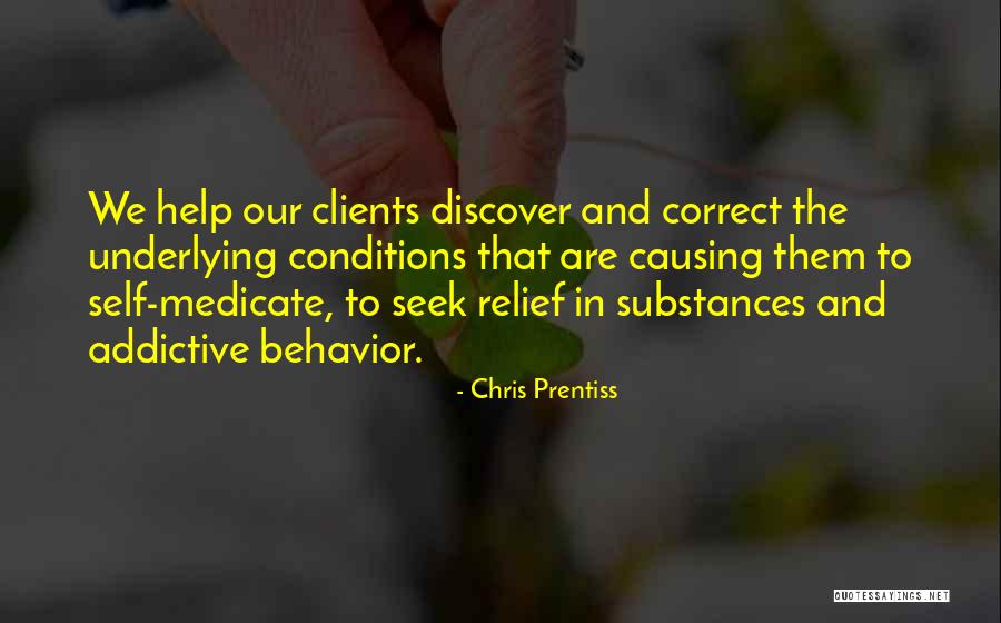 Addictive Relationships Quotes By Chris Prentiss