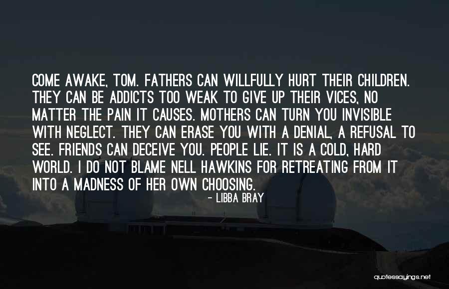 Addicts In Denial Quotes By Libba Bray Addicts In Denial Quotes By Libba Bray
