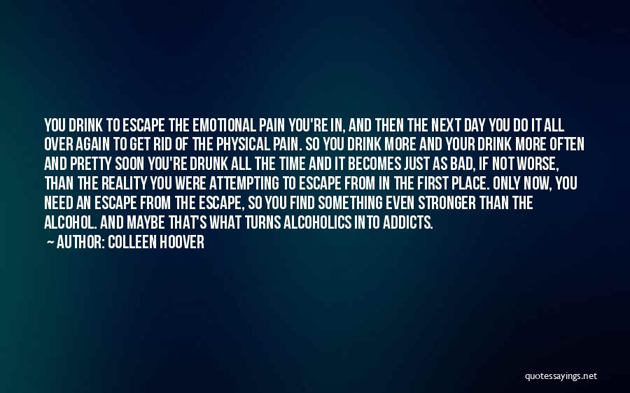 Addicts Quotes By Colleen Hoover