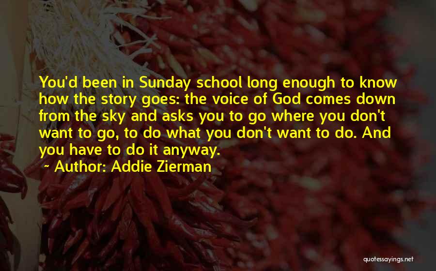 Addie Quotes By Addie Zierman