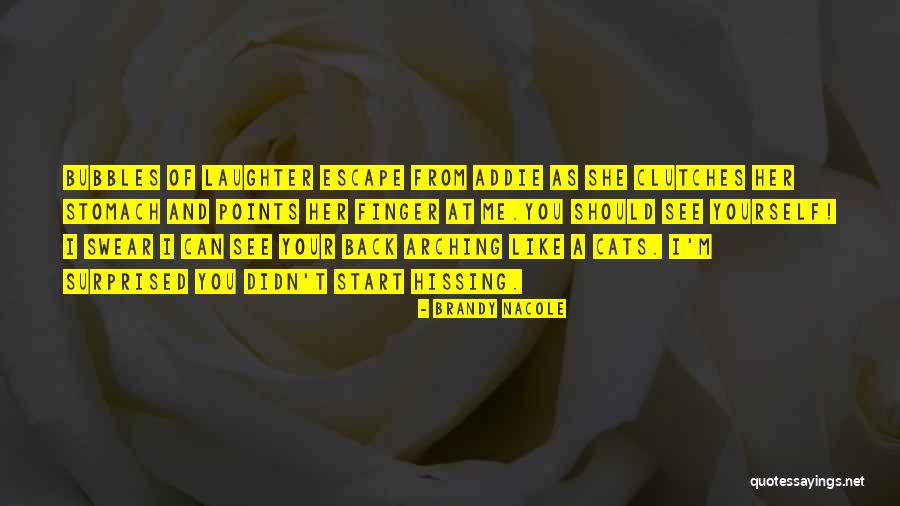 Addie Quotes By Brandy Nacole Addie Quotes By Brandy Nacole