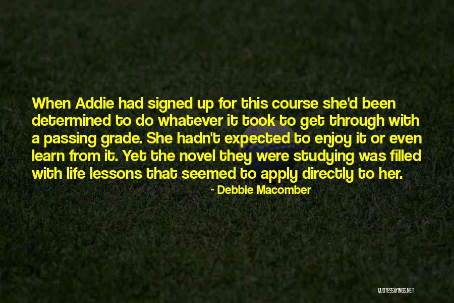 Addie Quotes By Debbie Macomber