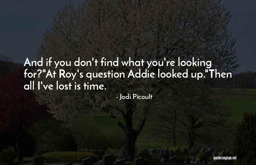 Addie Quotes By Jodi Picoult