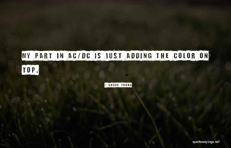 Adding Color Quotes By Angus Young Adding Color Quotes By Angus Young
